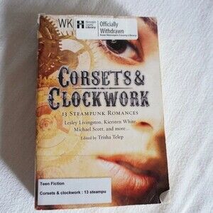 Corsets & Clockwork 13 Steampunk Romances
